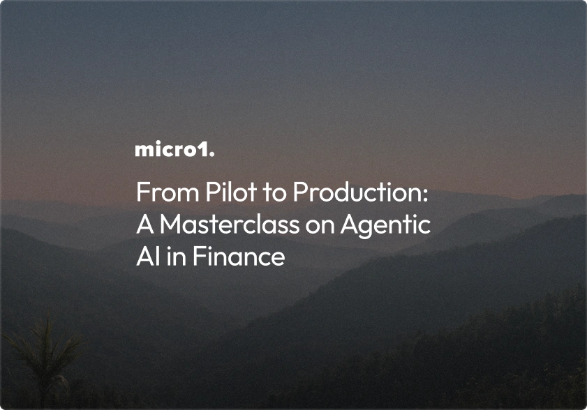 From Pilot to Production: A Masterclass on Agentic AI in Finance