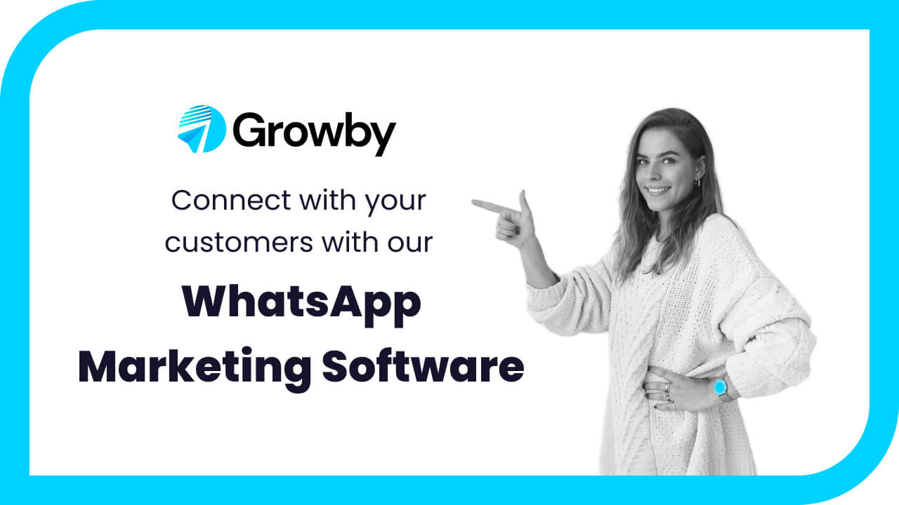 Growby - AI WhatsApp Marketing Platform for Sales & Engagement