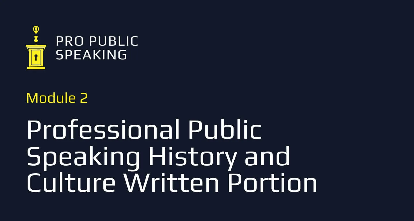 Module 2 of the Professional Public Speaking course