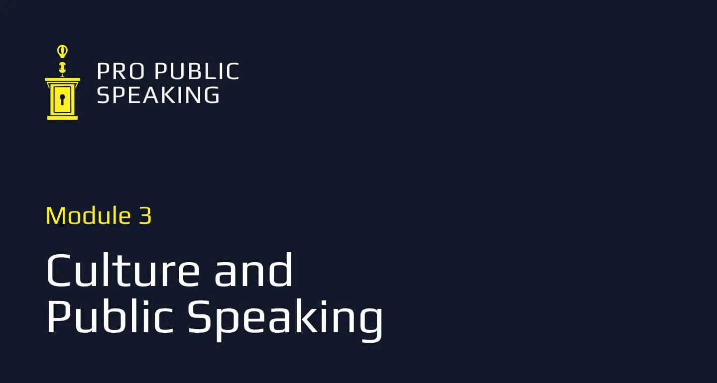 Module 3 of the Professional Public Speaking course