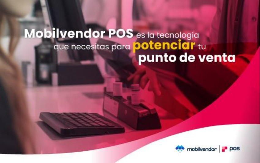Software Mobilvendor POS para potenciar punto de venta