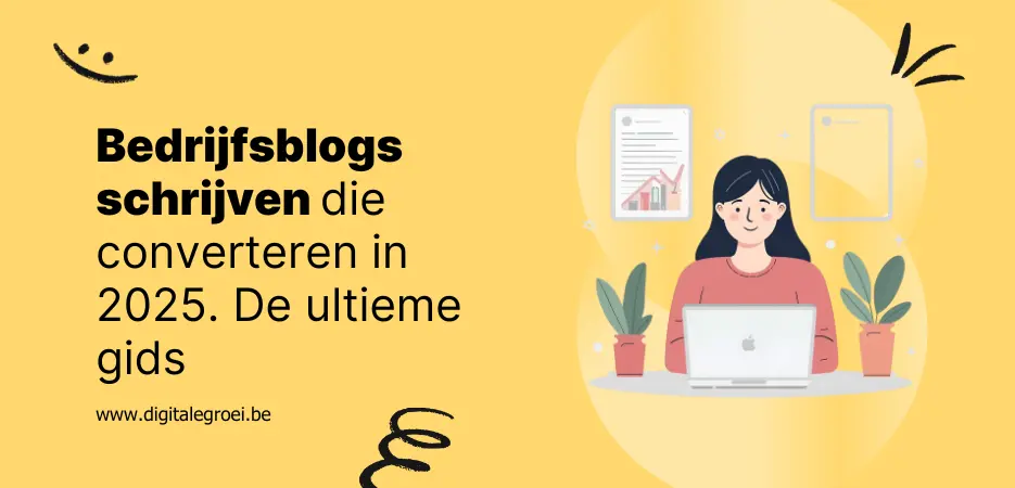 Bedrijfsblogs schrijven die converteren in 2025. De ultieme gids