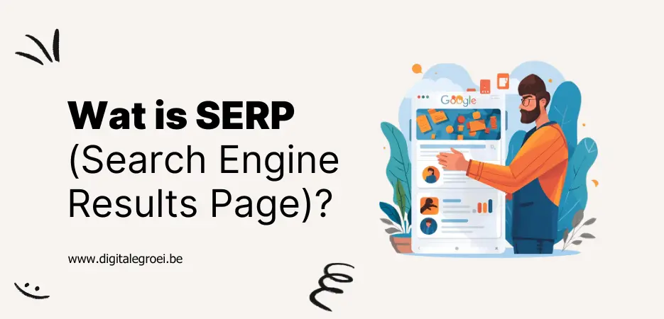 Wat is SERP (Search Engine Results Page)?