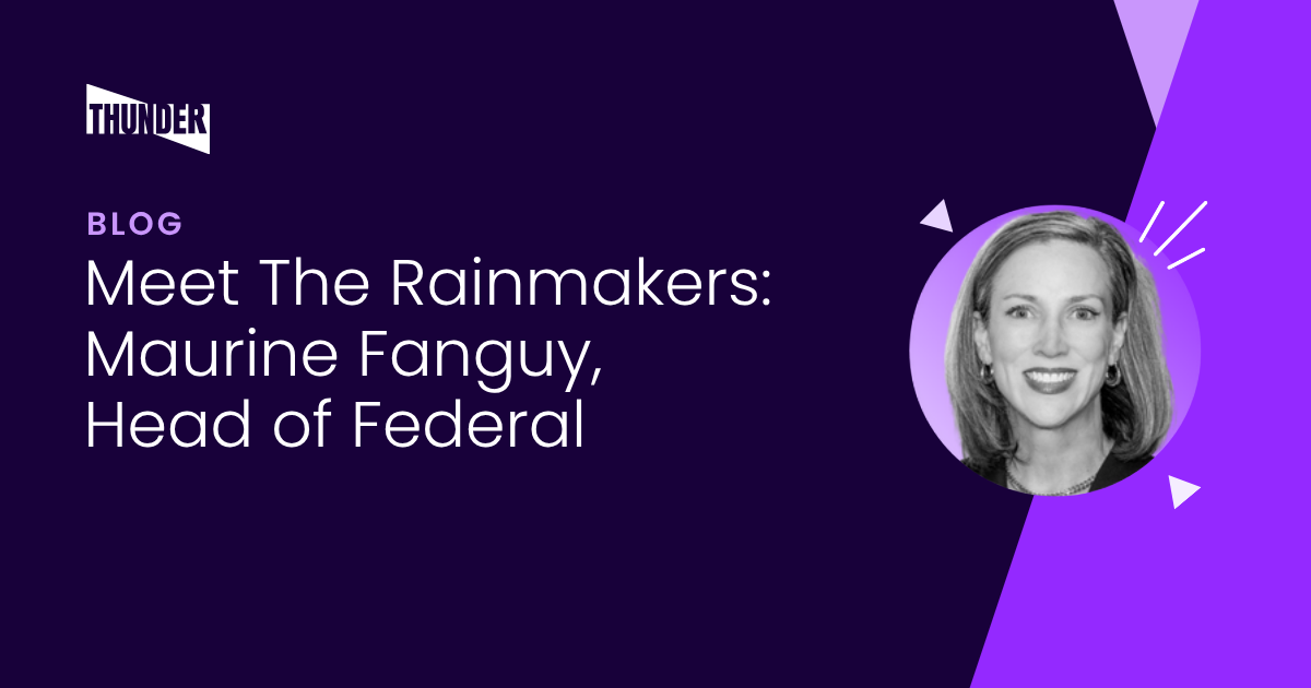 Maurine Fanguy Head of Federal Rainmaker Blog Post||Maurine Rainmaker