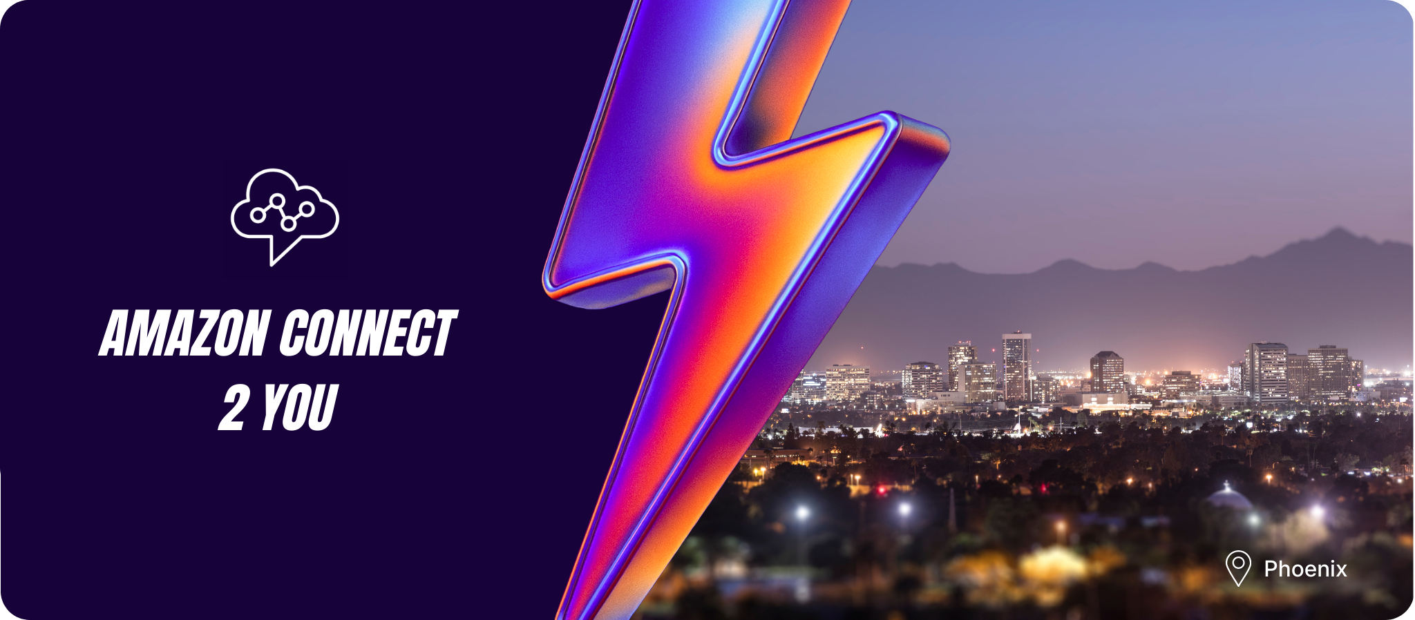 Amazon Connect 2 You: Phoenix