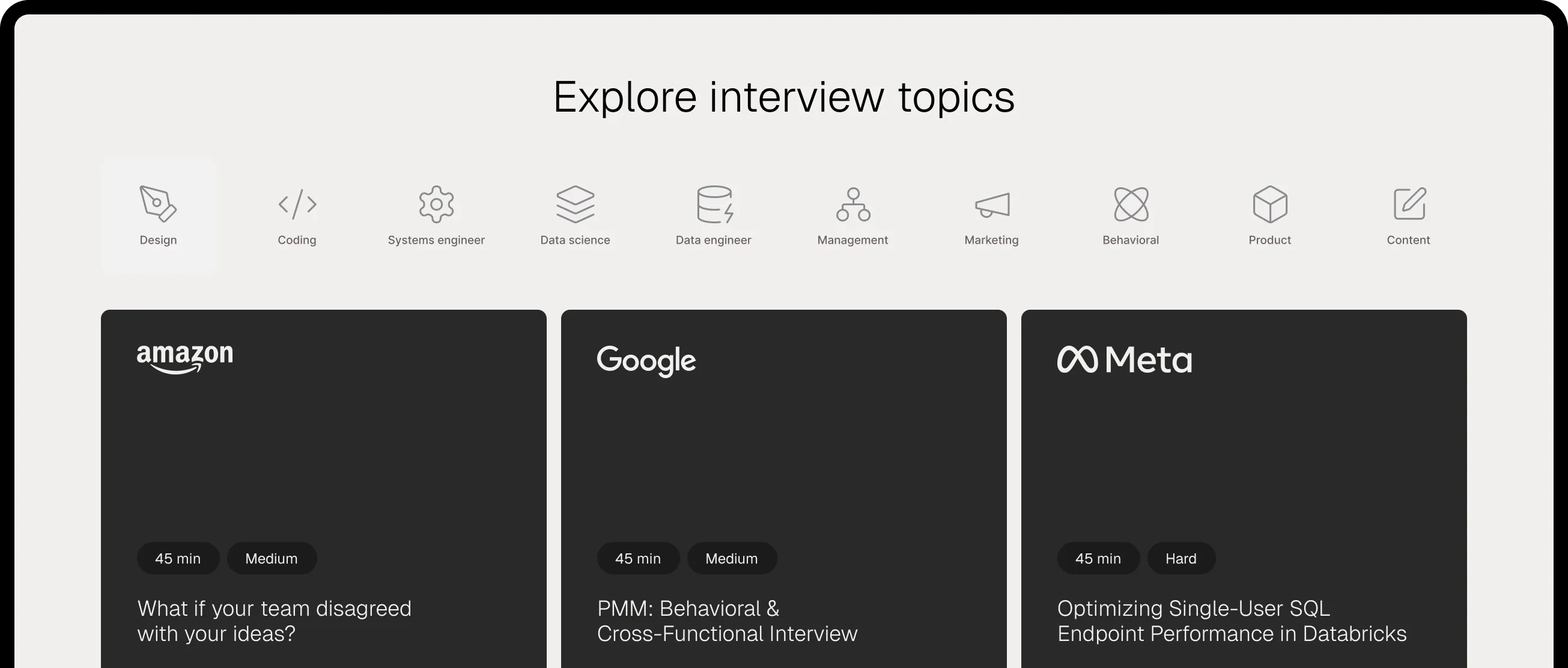 explore interview topics - design, coding, systems engineer, data science, data engineer, management, marketing, behavioral, product, content