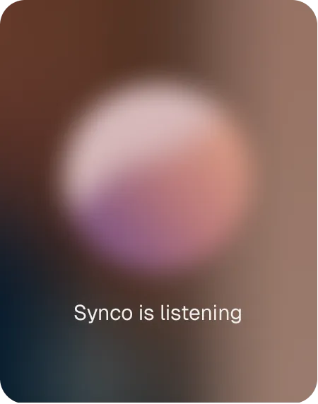 Synco is listening
