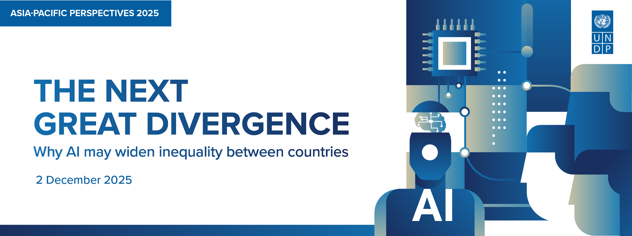 UNDP Regional Bureau for Asia and the Pacific (RBAP) flagship report: The Next Great Divergence: Why AI may widen inequality between countries.
