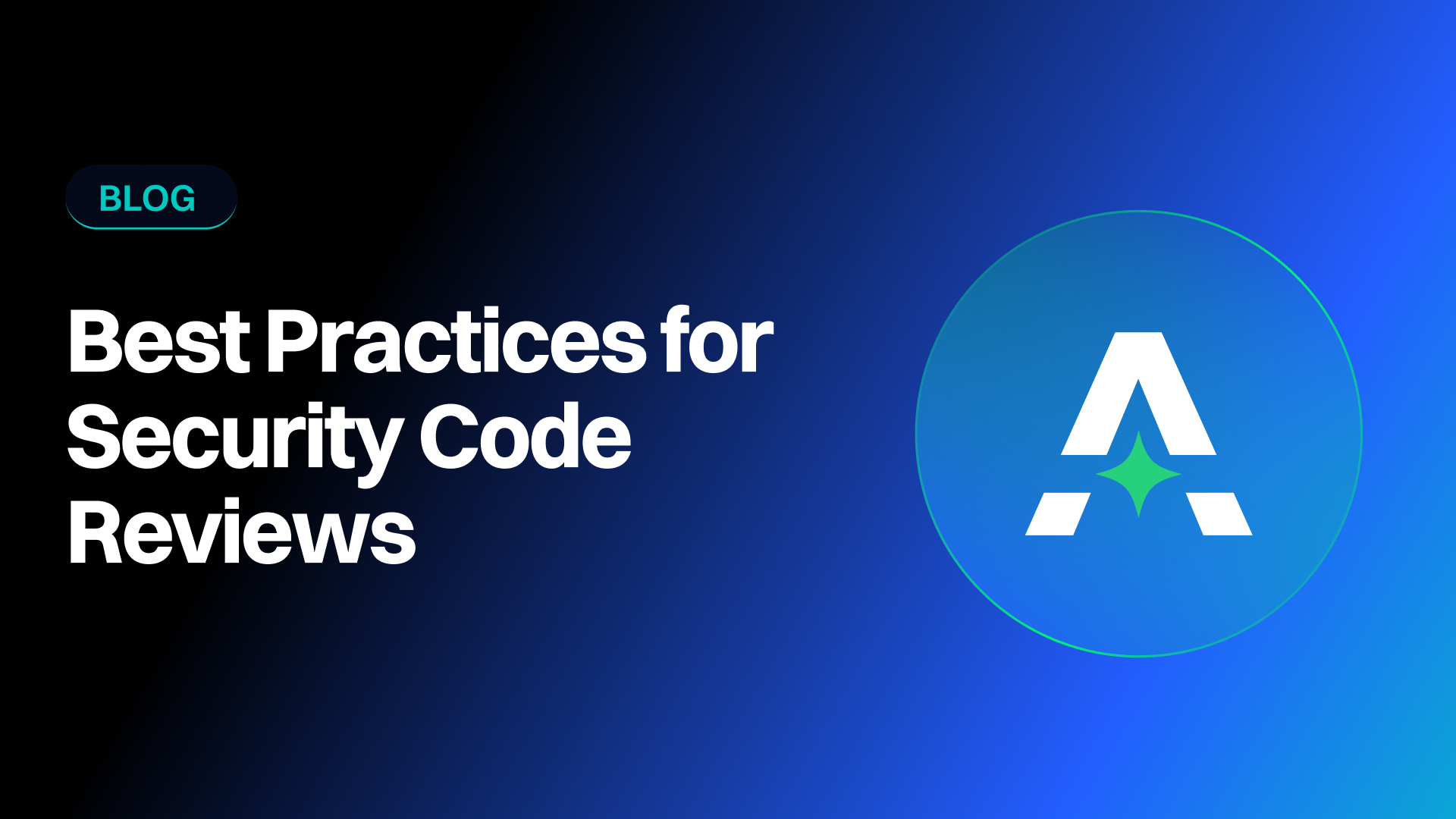 Best Practices for Security Code Reviews