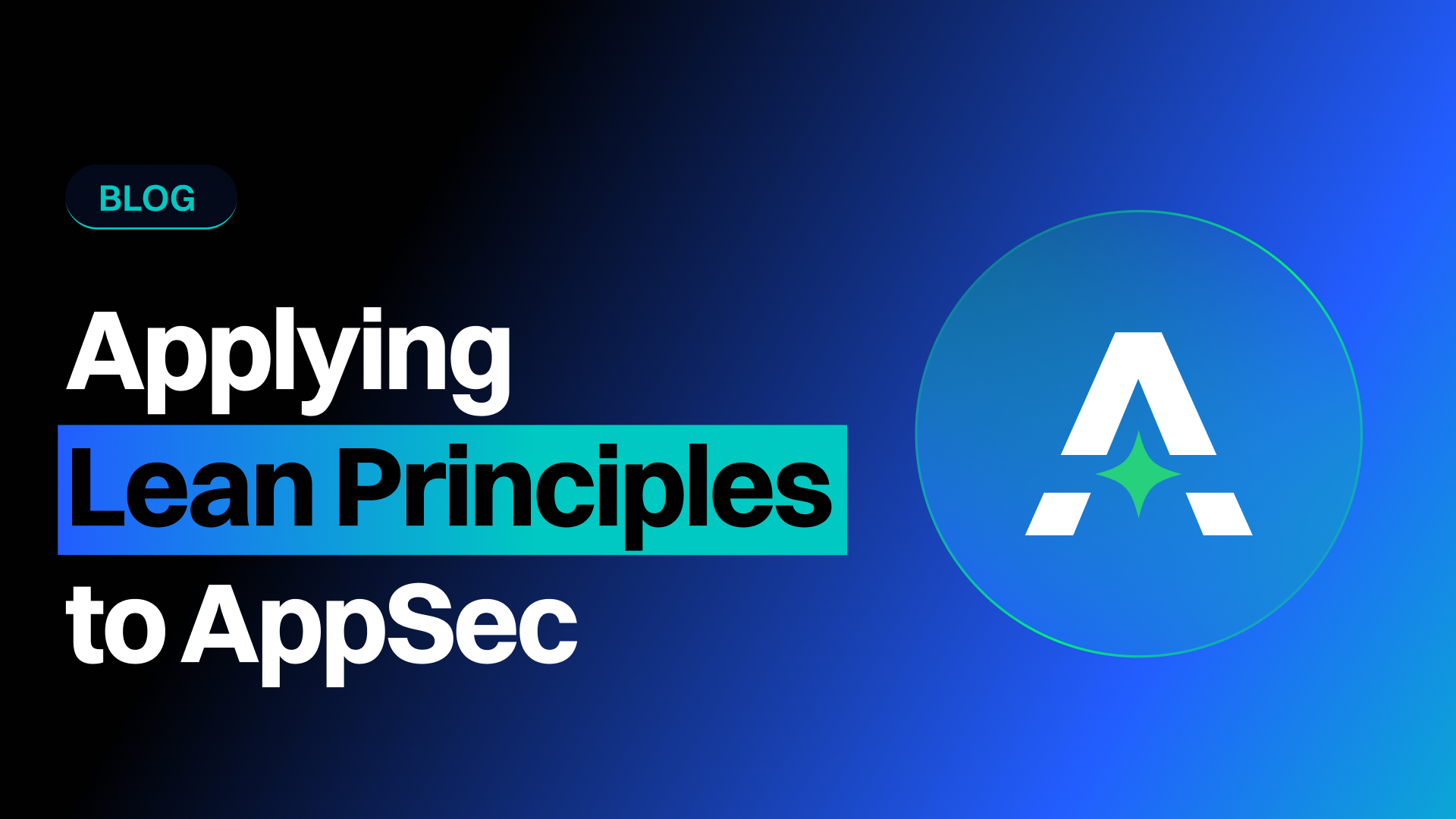 Applying Lean Principles to Application Security