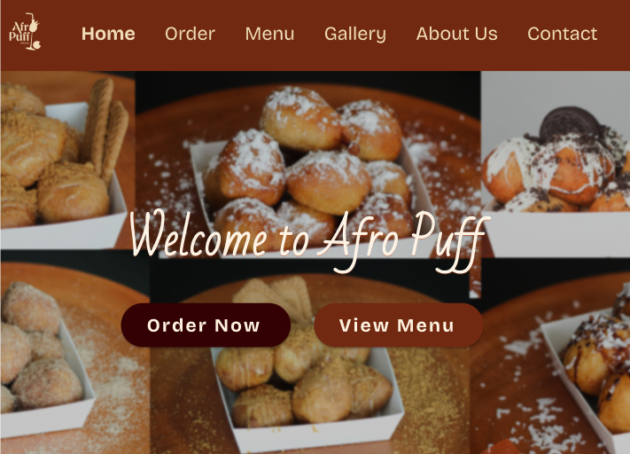 Afro Puff bakery website homepage showing navigation menu with Home, Order, Menu, Gallery, About Us, and Contact options, a welcoming message 'Welcome to Afro Puff', buttons labeled Order Now and View Menu, and images of various puff pastries dusted with powdered sugar.