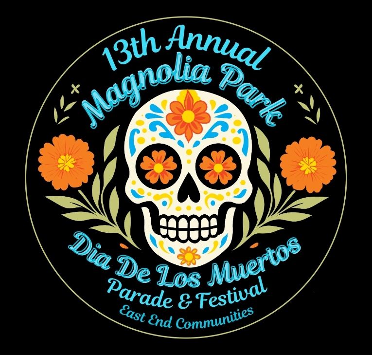 Circular logo with text '13th Annual Magnolia Park Dia De Los Muertos Parade & Festival East End Communities' surrounding a decorated white sugar skull with orange and yellow flowers in the eye sockets and on the forehead, flanked by orange marigold flowers and green leaves on a black background.