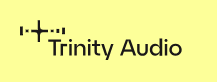 Trinity Audio