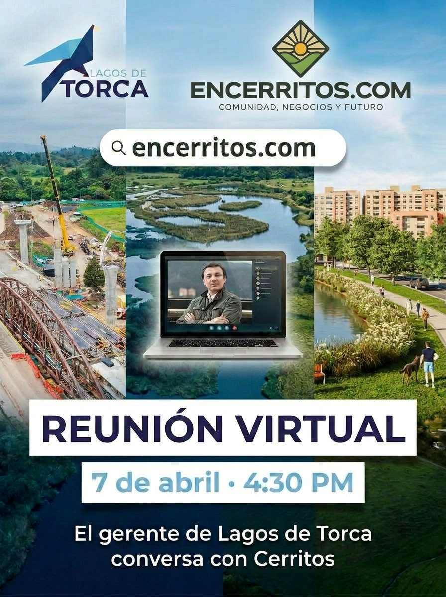Afiche oficial de la Reunión Virtual Lagos de Torca con Encerritos.com — 7 de abril de 2026 a las 4:30 PM
