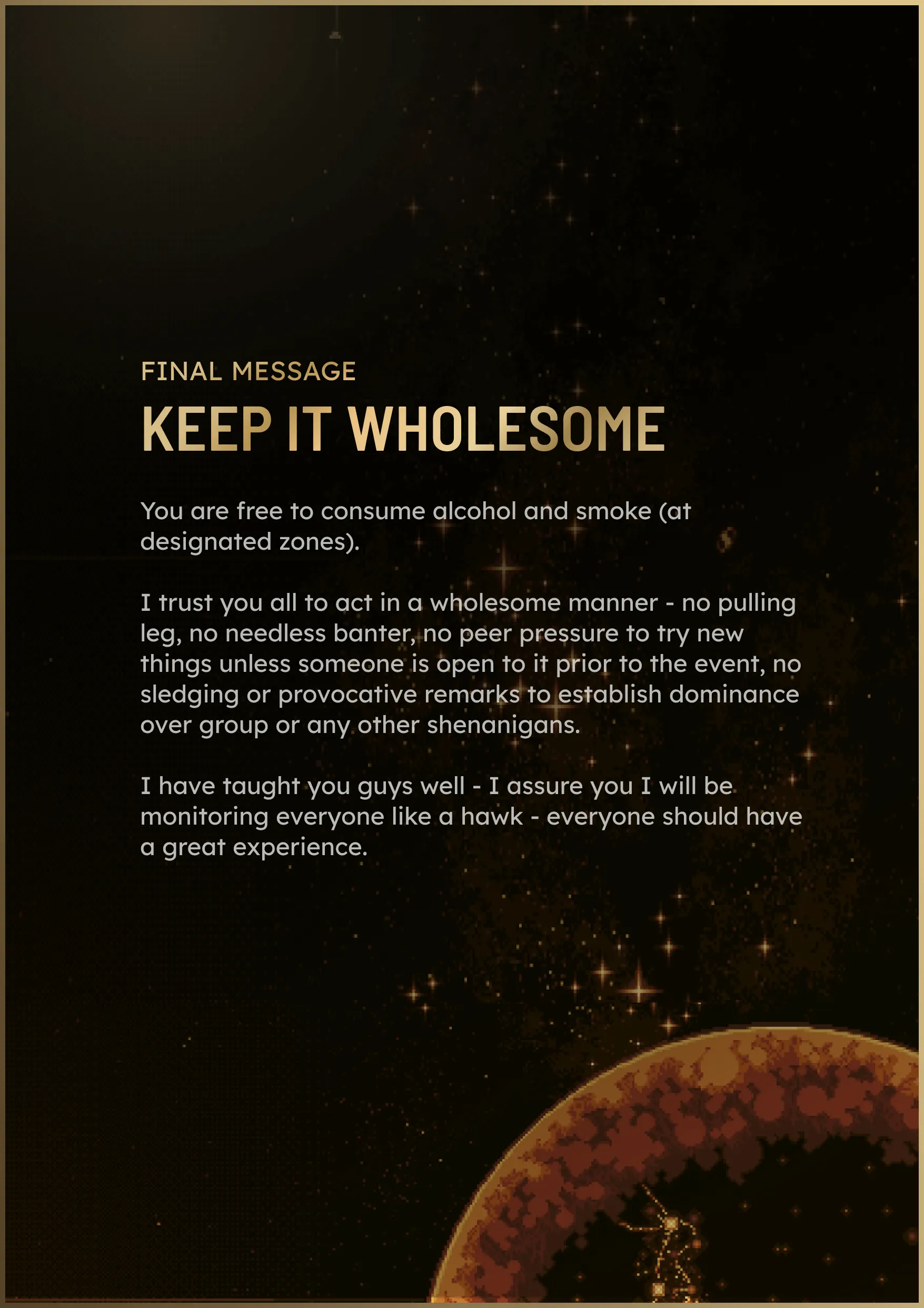 Final message encouraging wholesome behavior against starry cosmic background