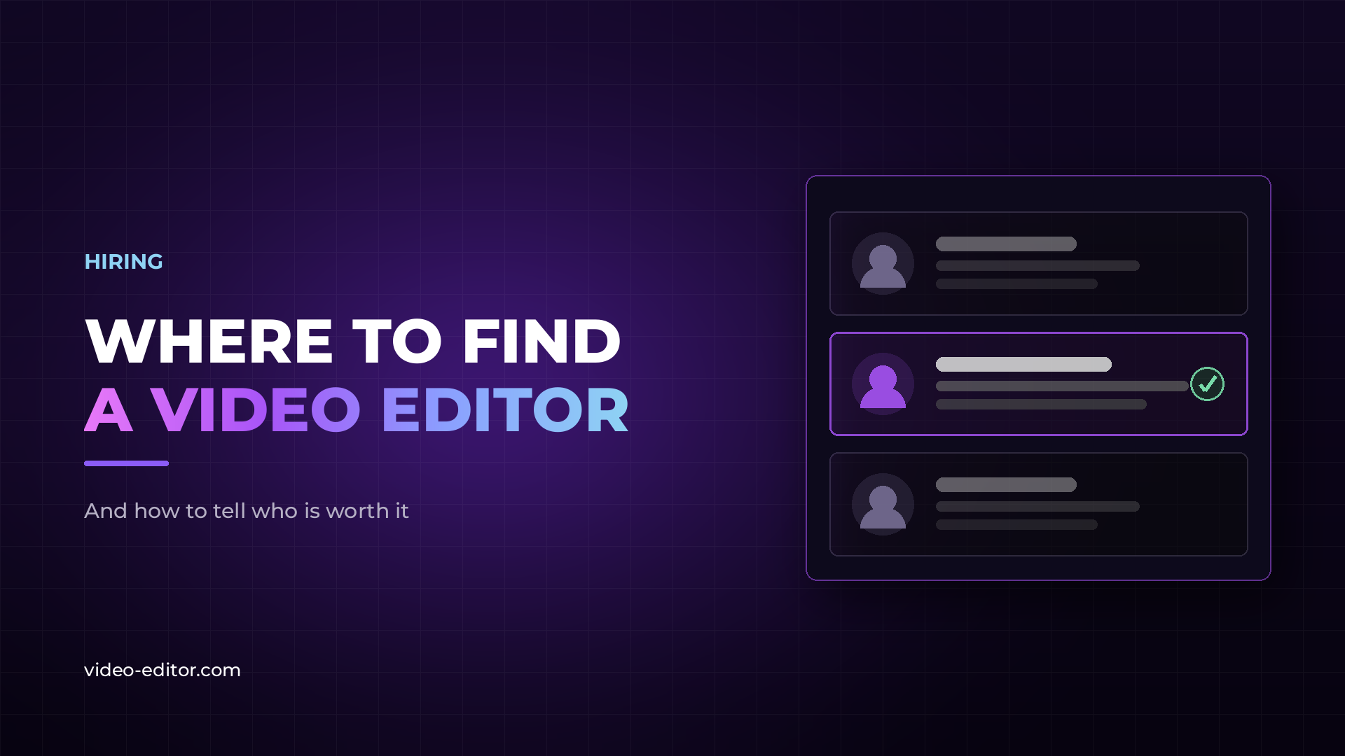 Blog post thumbnail reading "Where to Find a Video Editor" next to three editor profile cards, with the middle one highlighted and marked with a green check.