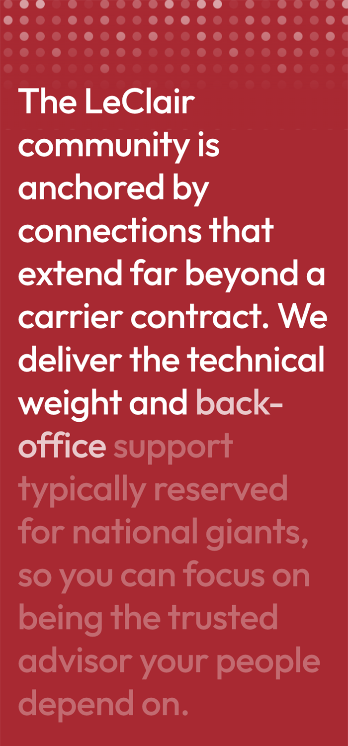 Text on a red background stating LeClair community provides technical and back-office support beyond carrier contracts, enabling trusted advisory roles.