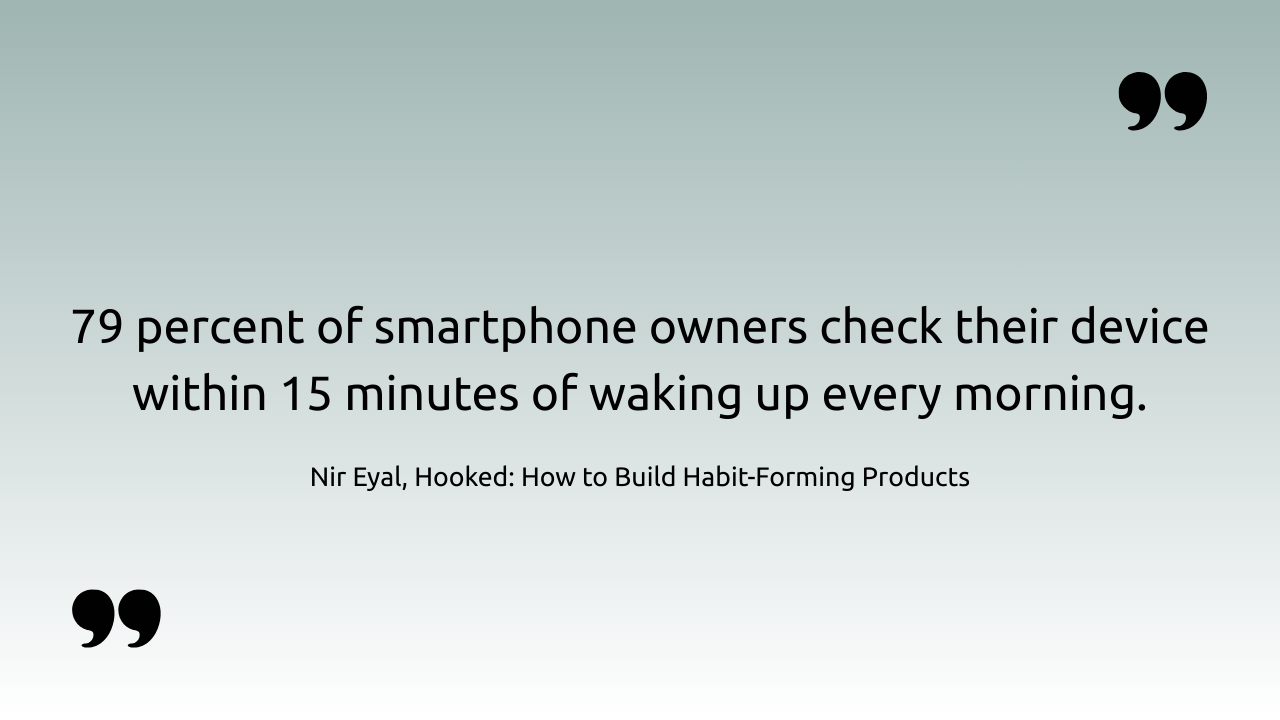 Nir Eyal quote about smartphones' frequency use
