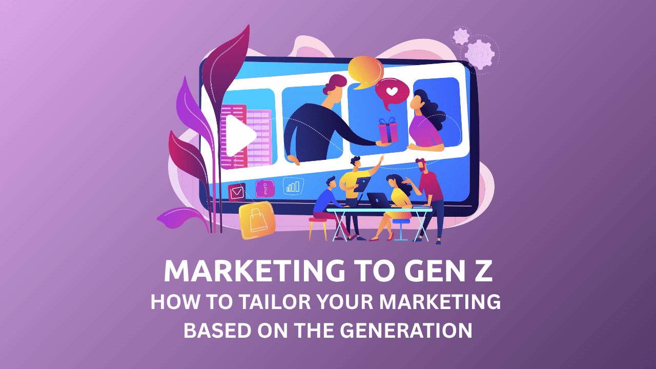 Marketing to Gen Z
