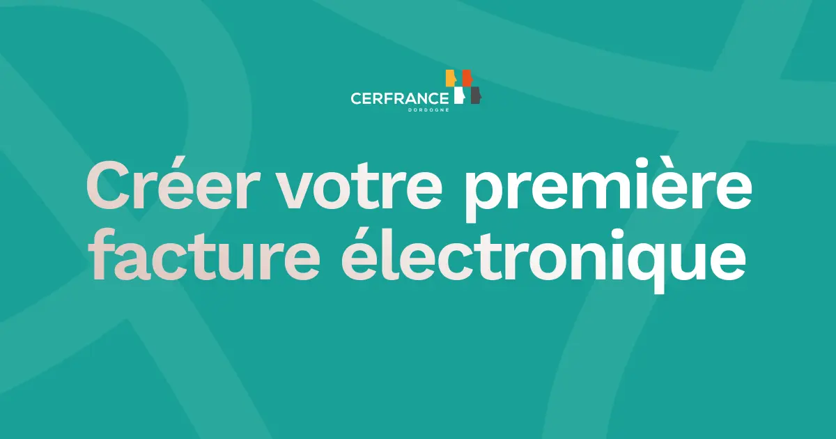 image représentant les étapes pour la creation de la premiere facture electronique