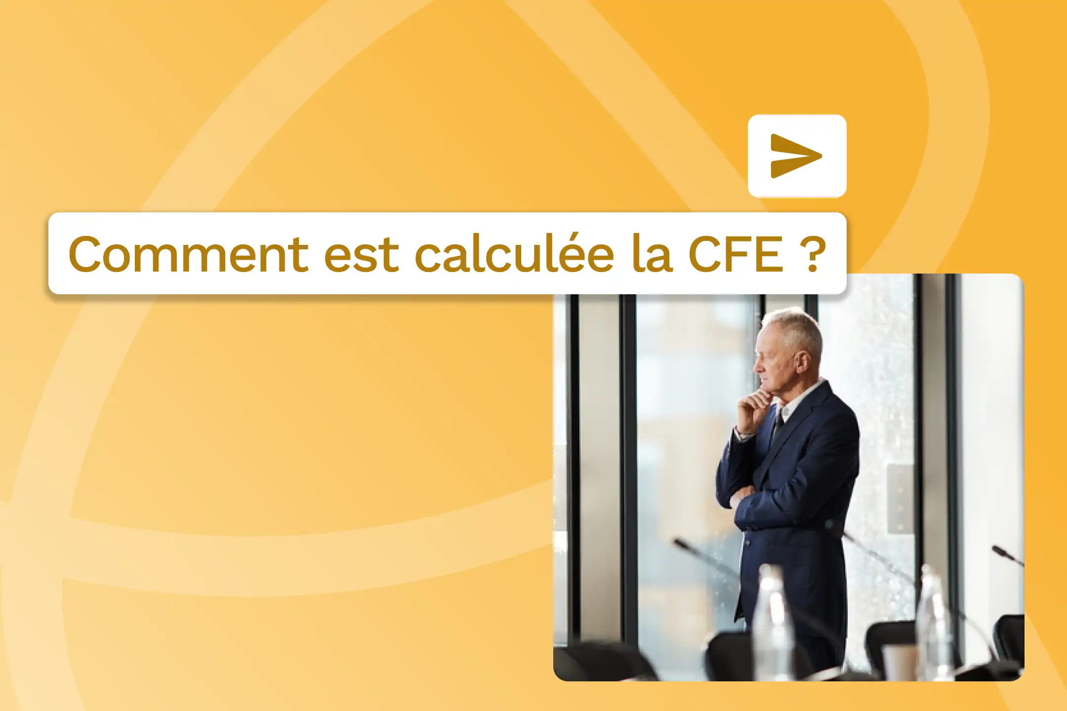 Comment est calculée la CFE ?