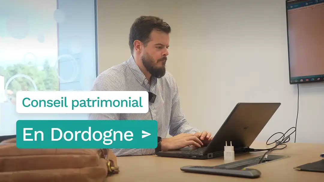 Conseil patrimonial en Dordogne : comment anticiper et transmettre votre patrimoine