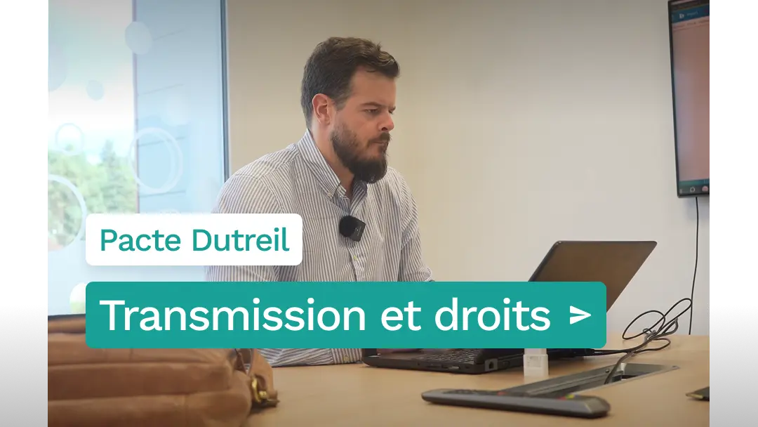 Pacte Dutreil : transmettre son exploitation agricole ou sa PME