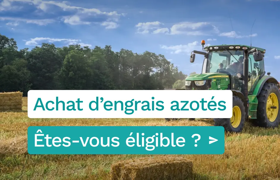 Aide à l’achat d’engrais azotés 2026 : les critères assouplis, êtes-vous désormais éligible ?