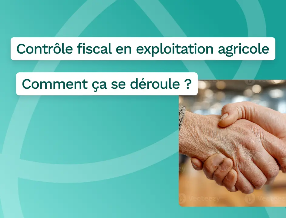 Contrôle fiscal en exploitation agricole