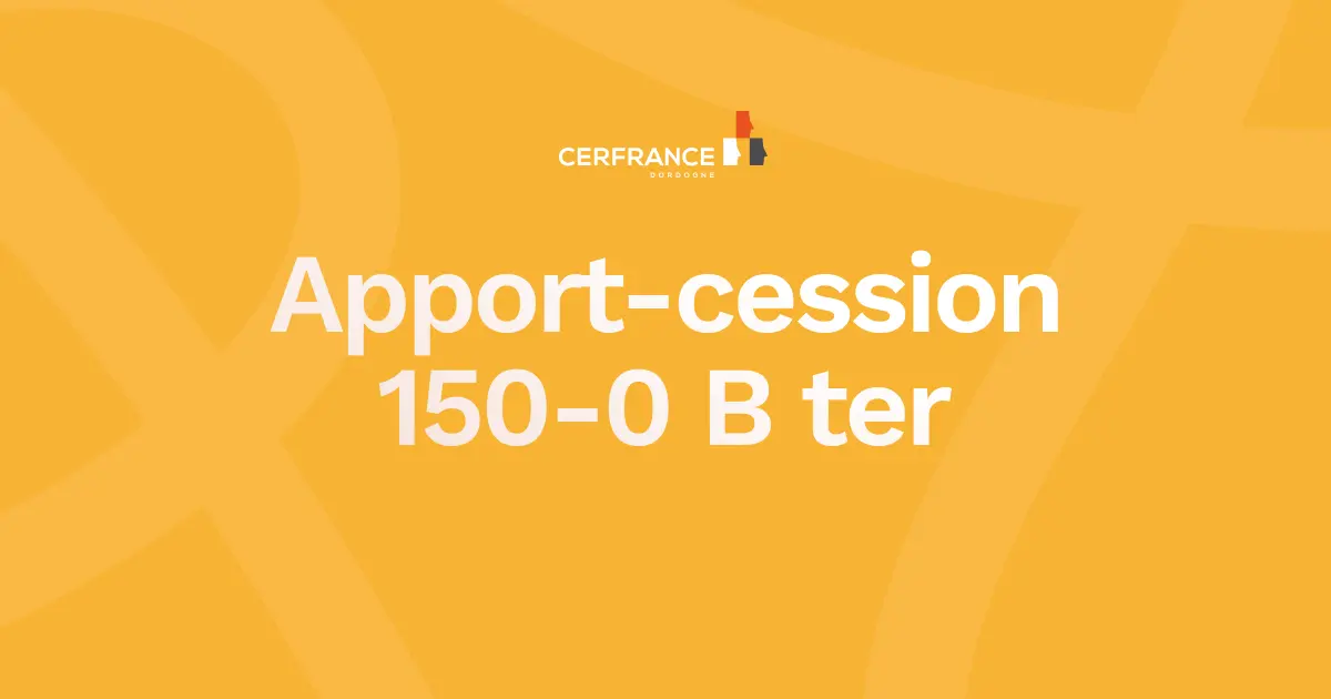 Apport-cession 150-0 B ter