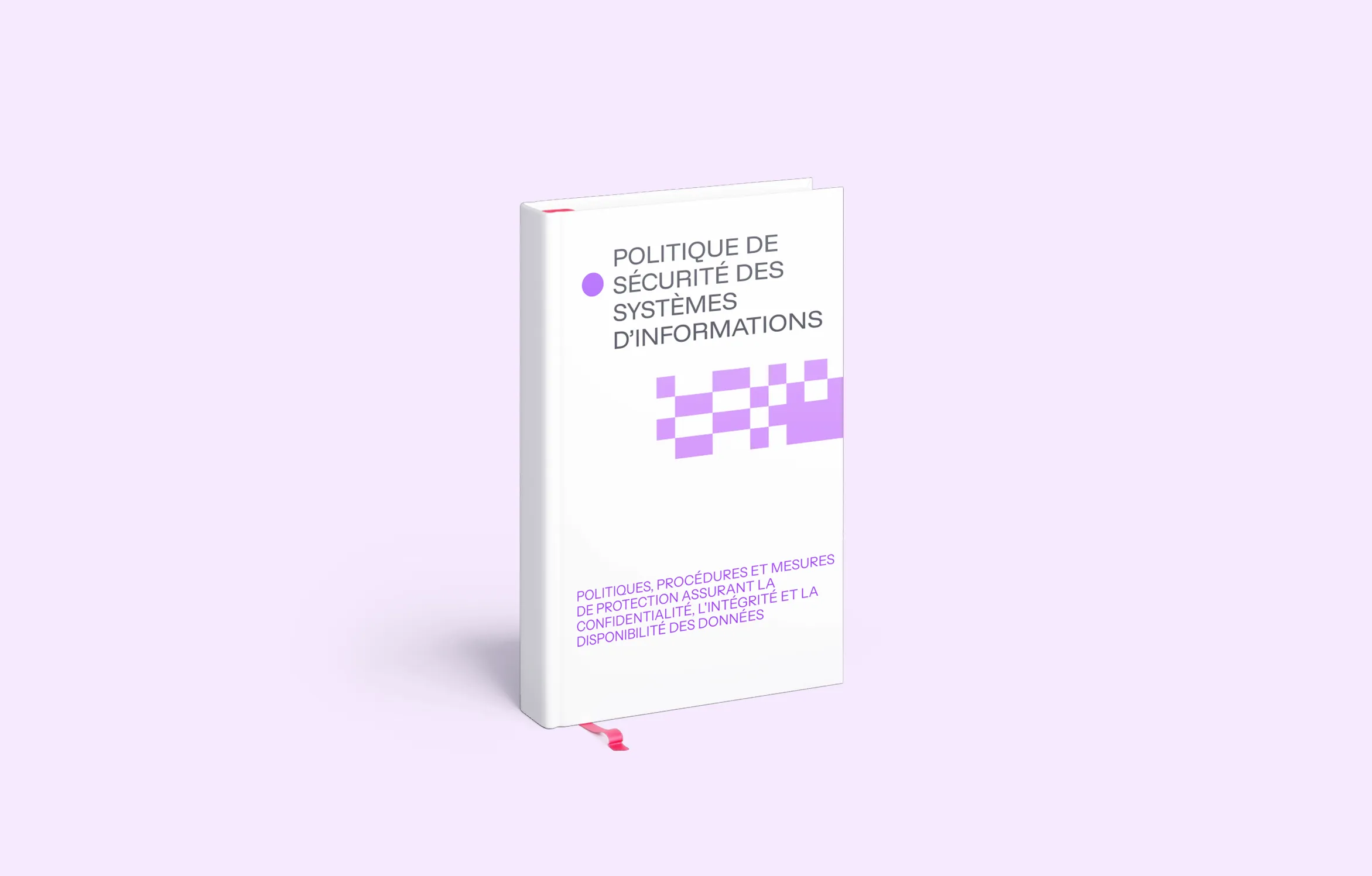 White book titled 'Information Systems Security Policy' with purple square design and a pink bookmark ribbon.