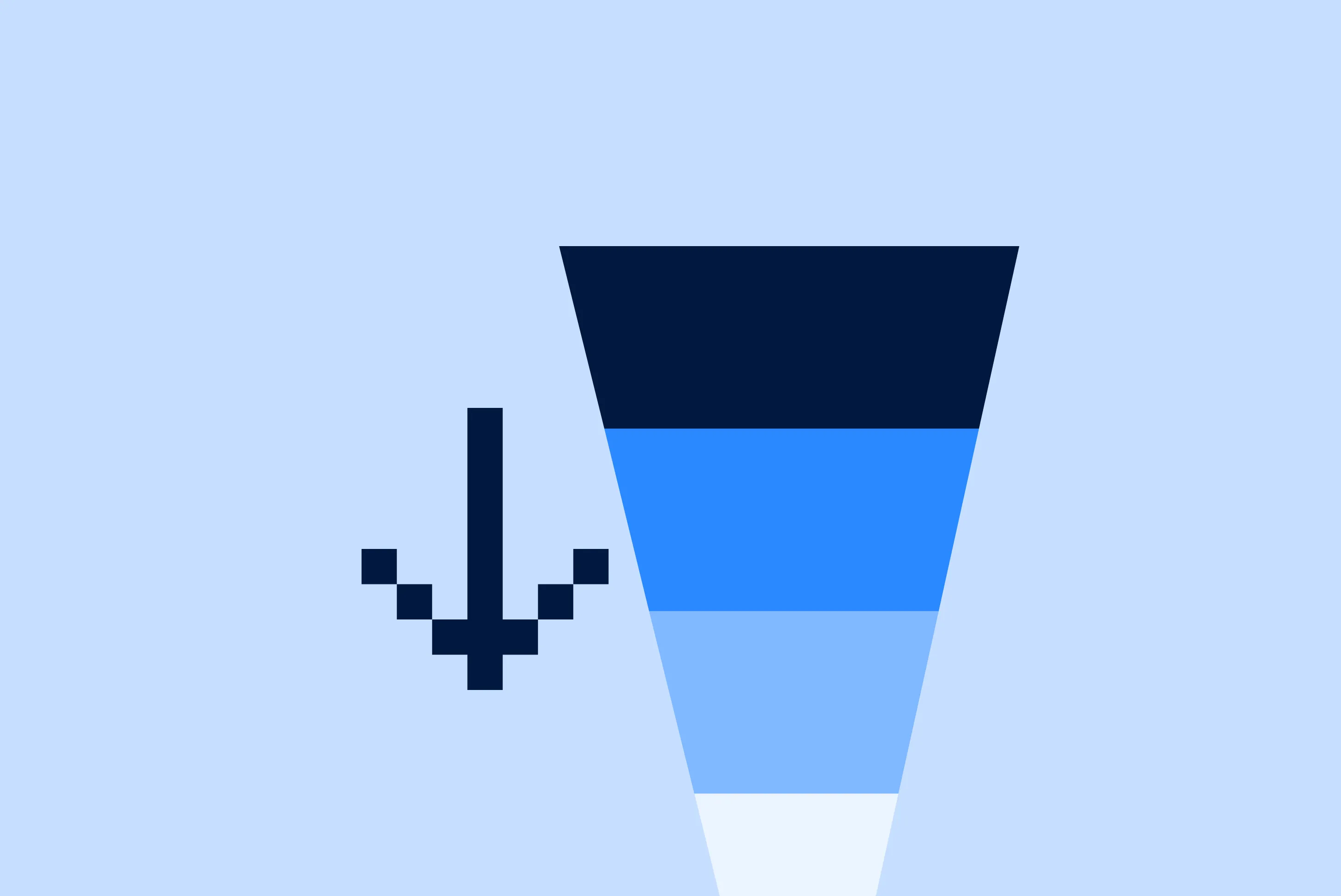 Four-level funnel chart decreasing in width from top to bottom with a pixelated downward arrow pointing towards it on the left.