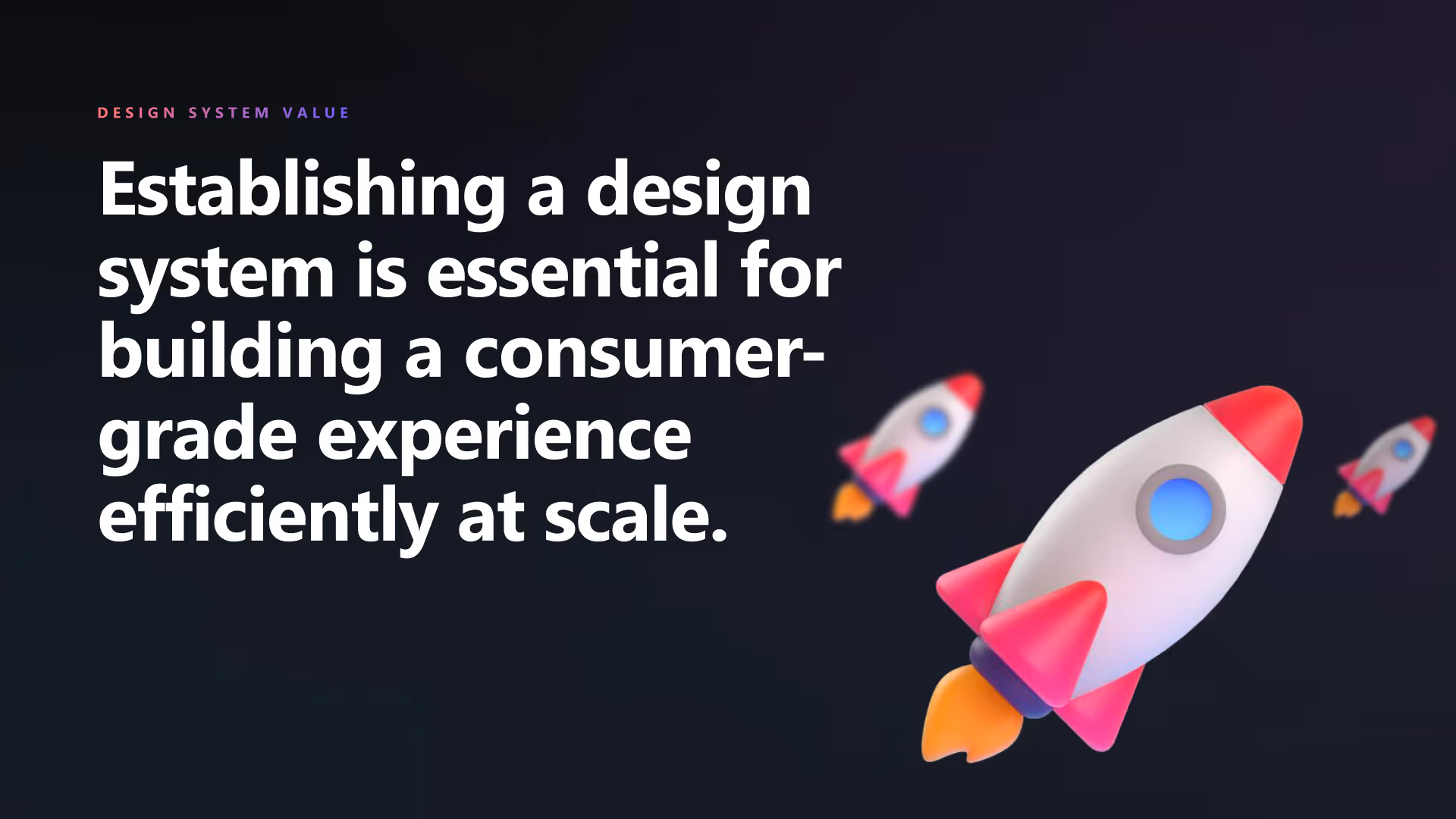 Design system value slide with decorative rocket illustrations.