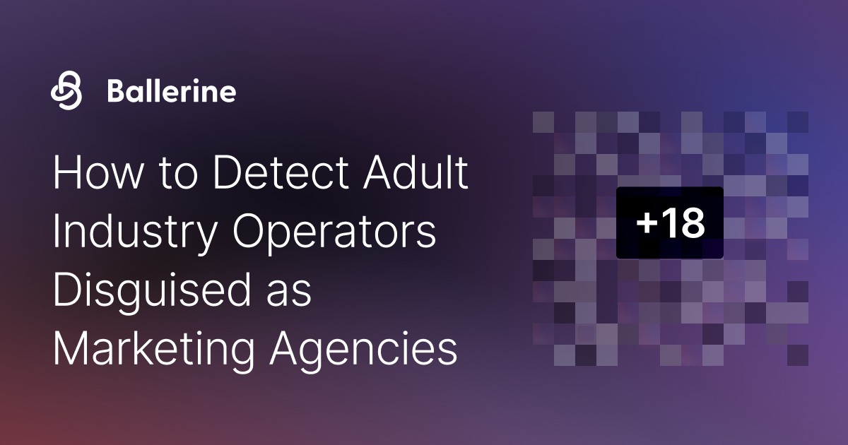 How to Detect Adult Industry Operators Disguised as Marketing Agencies