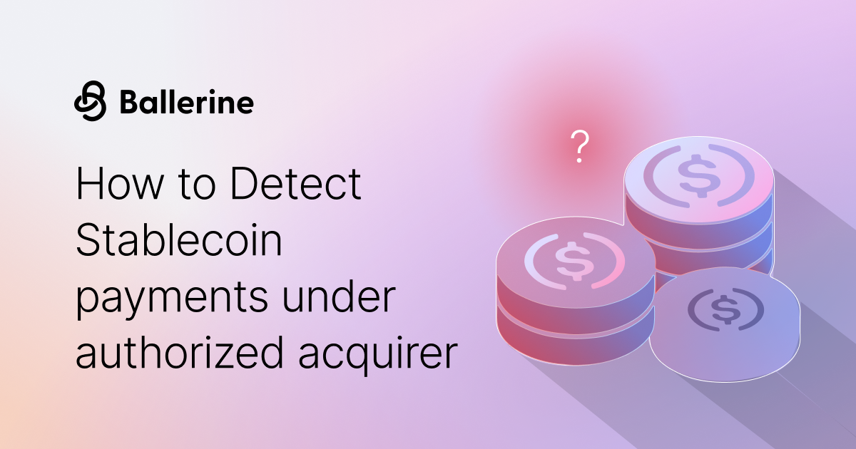 Stablecoin Payments and Acquiring Risk: A Compliance Verification Framework for Risk Teams