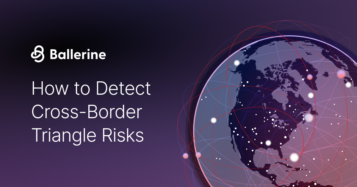 How to Detect Cross-Border Triangle Risk