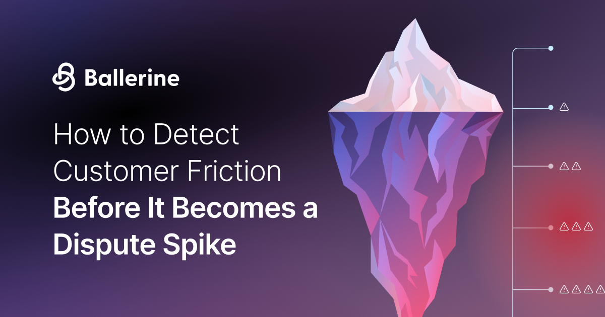 How to Detect Customer Friction Before It Becomes a Dispute Spike
