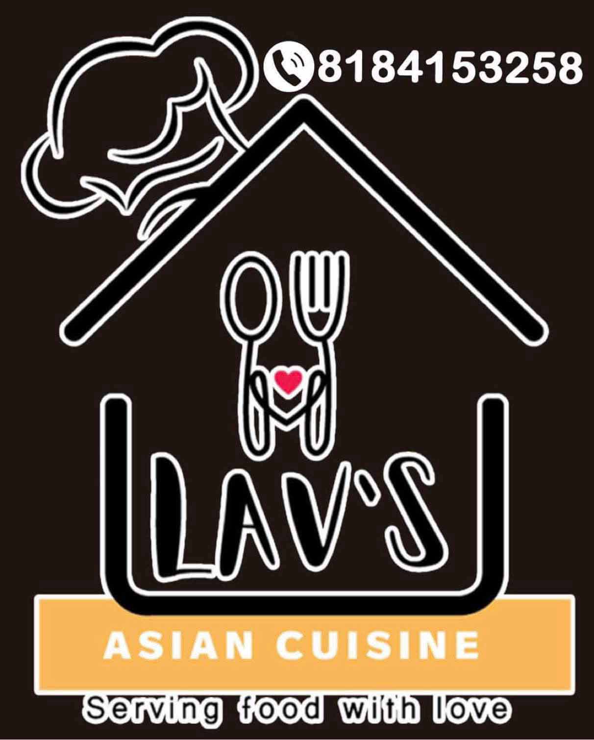 Logo for Lav's Asian Cuisine featuring a house outline with a spoon and fork holding a red heart, phone number 8184153258, and slogan 'Serving food with love'.