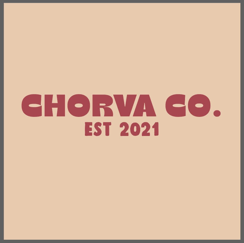 Text reading 'CHORVA CO. EST 2021' in bold, rounded typography on a light beige background.