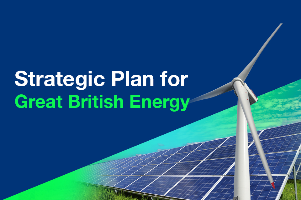 Cover titled Strategic Plan for Great British Energy, featuring a large wind turbine and solar panels against a diagonal blue and green background.