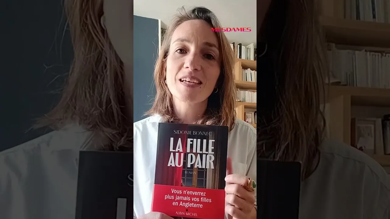 Entre rires, chocs culturels et émotions," La fille au pair "de Sidonie Bonnec raconte l’aventure et la découverte de soi au-delà des frontières.