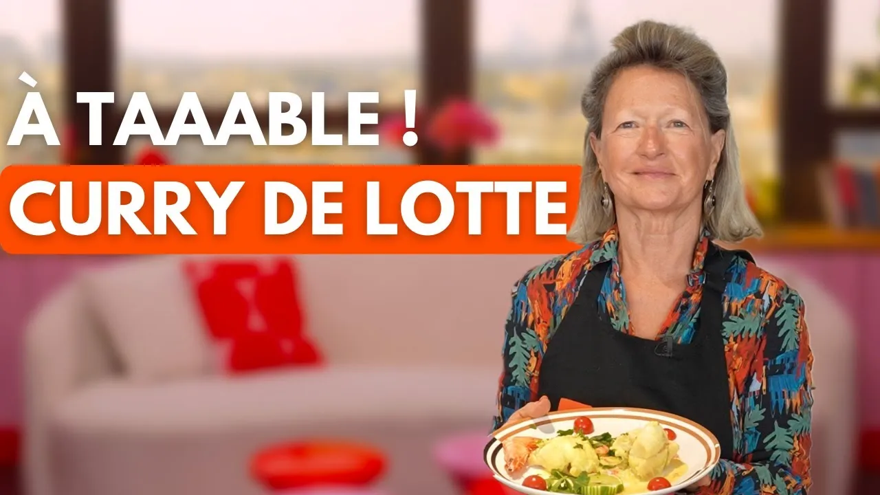 À Taaaable ! Partenariat Cristel : Laurence Guarneri prépare un curry de lotte coco-crevettes ultra sain et facile. En 3 min chrono !