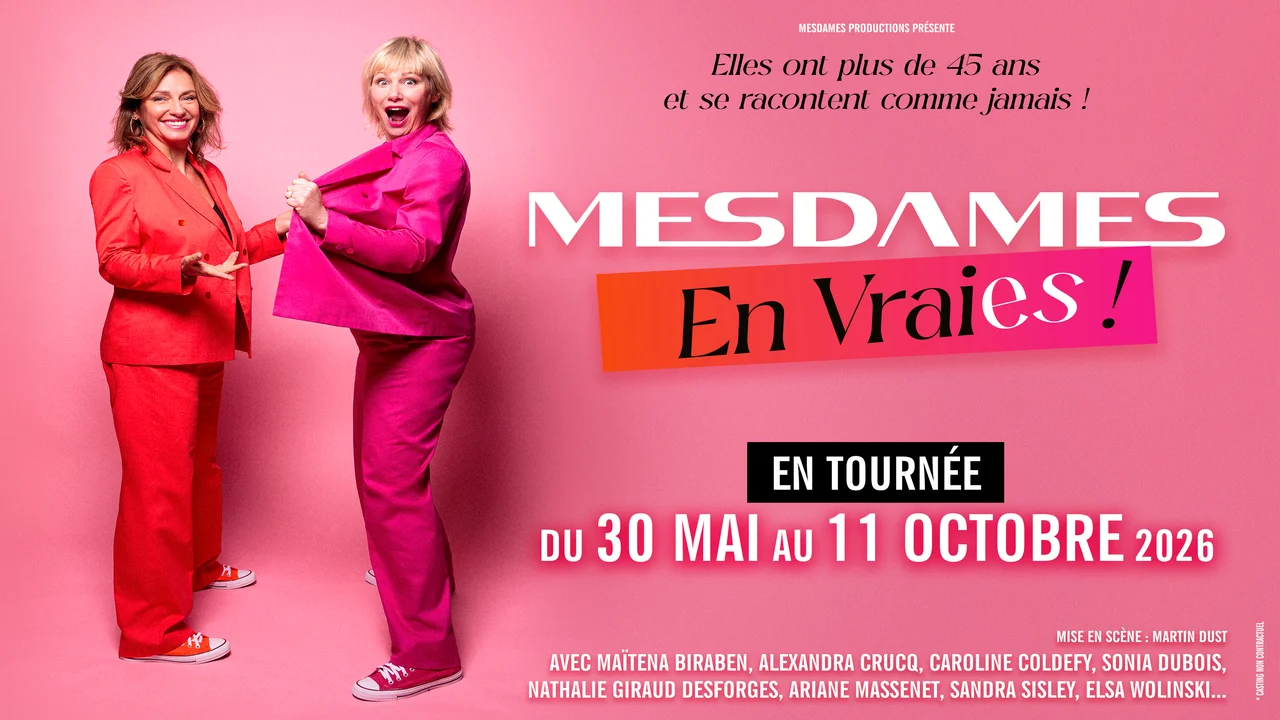 Maïtena et Alexandra vous donnent rendez-vous pour la tournée MESDAMES EN VRAIES ! Première date le 30 mai à Mandelieu-La Napoule : rires, récits et surprises vous attendent… en vraies 