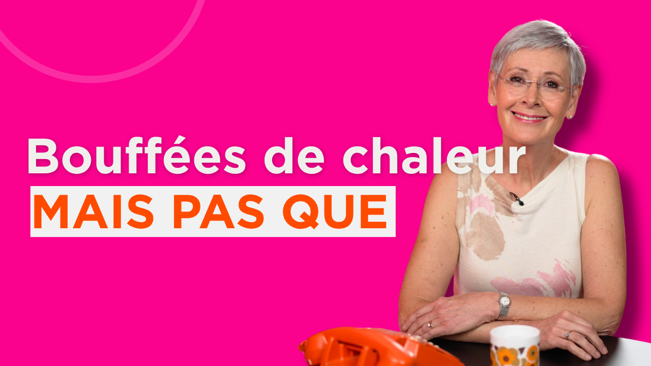 Bouffées de chaleur, sommeil, articulations, SGUM : la gynécologue Odile Bagot explique 4 symptômes et comment les apaiser. Un épisode de Ménopause de A à Z.