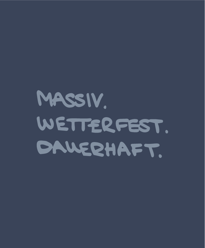 Blue background with German text reading Massiv. Wetterfest. Dauerhaft.