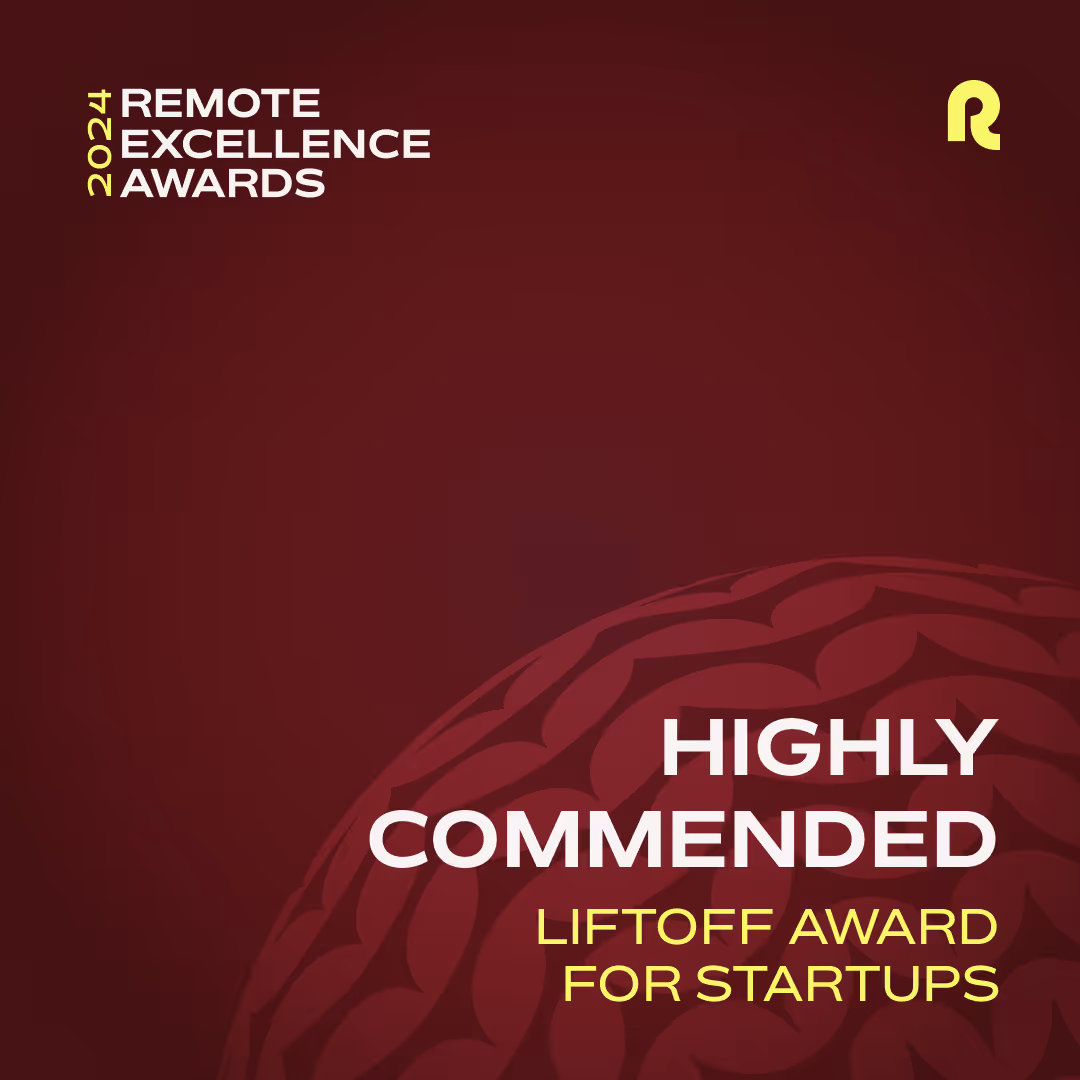 2024 Remote Excellence Awards Highly Commended Liftoff Award for Startups on dark red background.