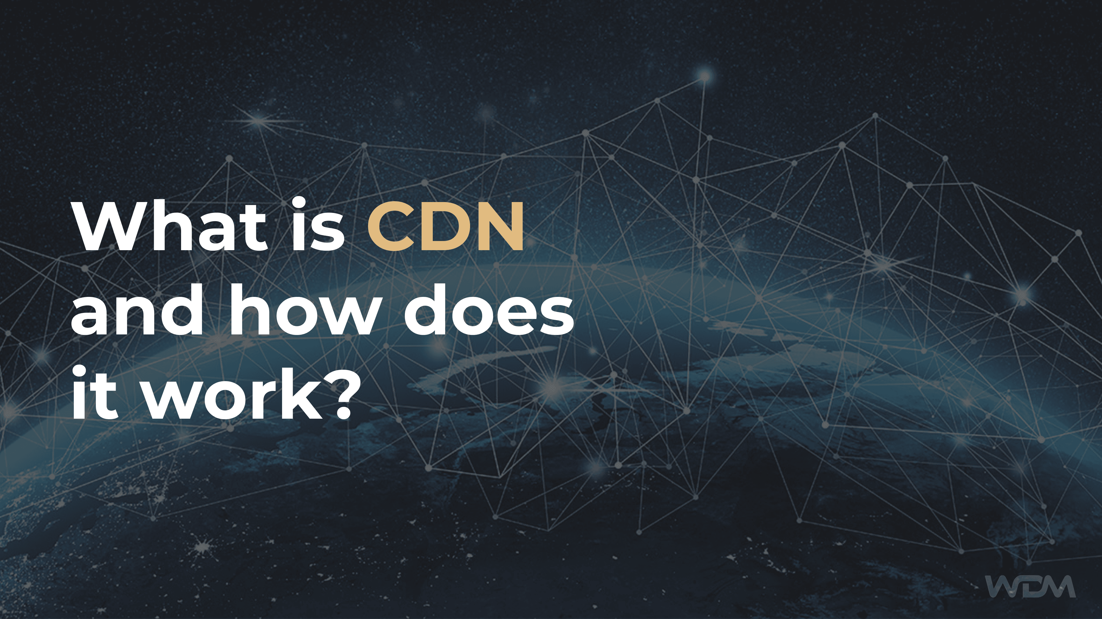 E-Commerce article thumbnail with the caption "What is CDN and how does it work?"