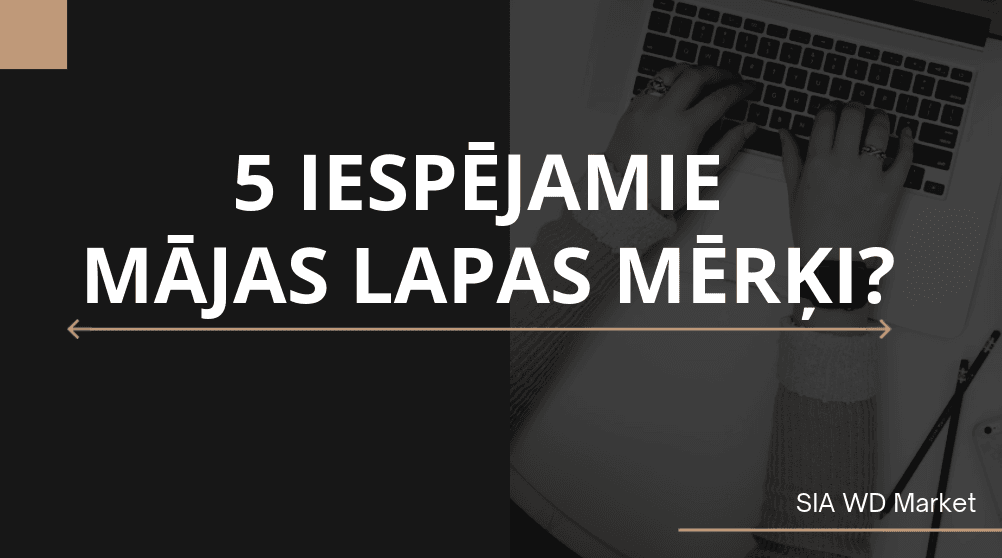 E-komercijas raksta attēls ar tekstu "5 Iespējamie mājas lapas mērķi?"