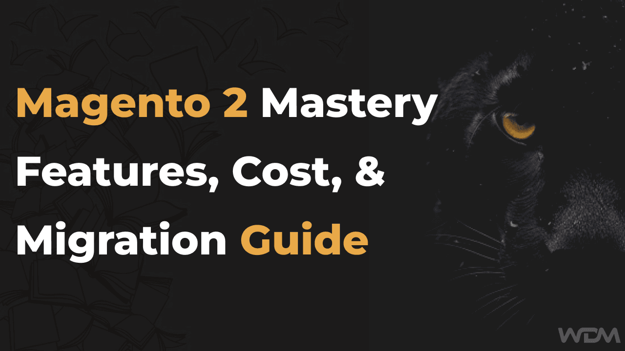 E-commerce article thumbnail with the caption "Magento 2 Features, Cost, & Migration Guide"