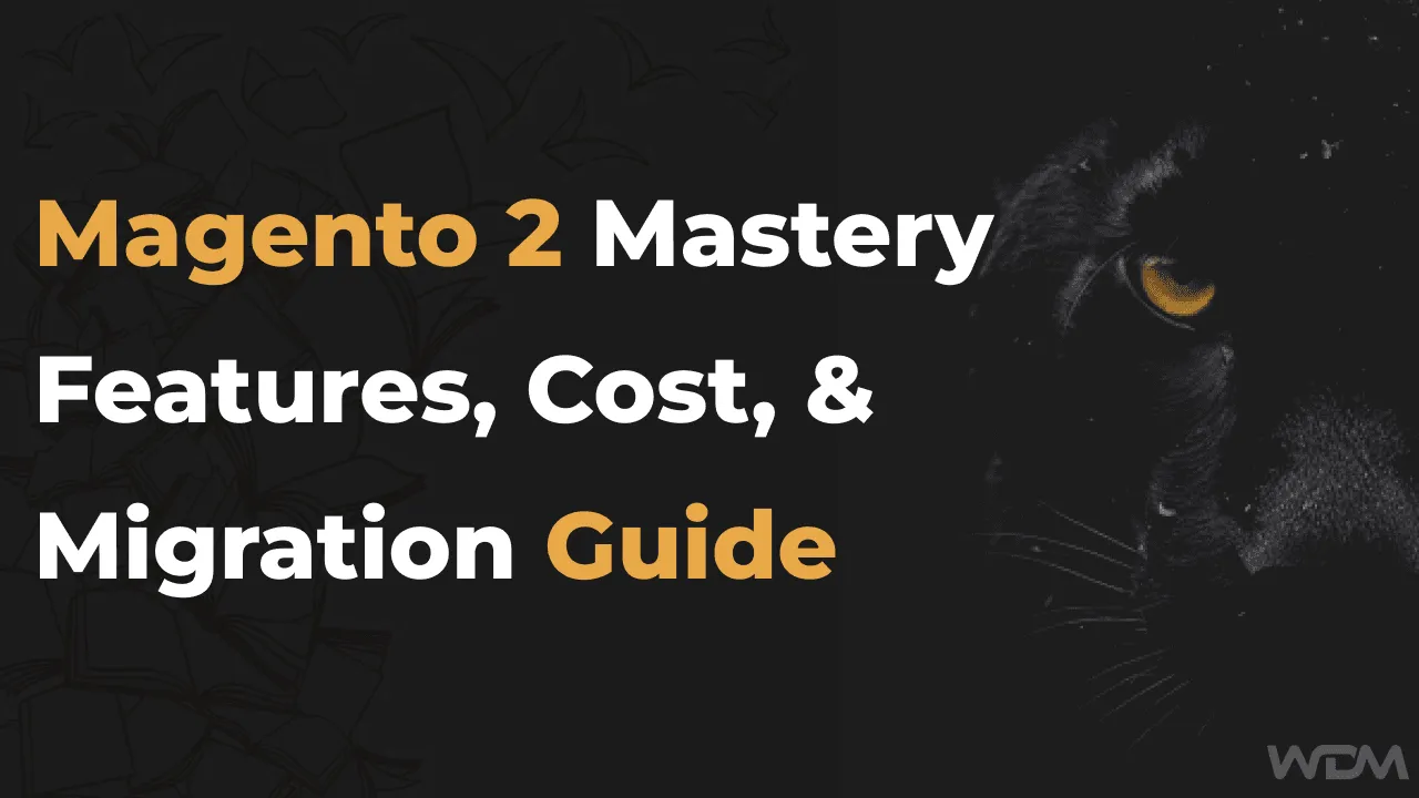 E-commerce article thumbnail with the caption "Magento 2 Features, Cost, & Migration Guide"